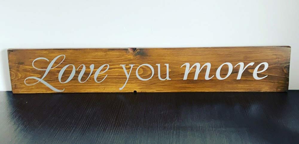 love-you-more-sticker-wood-sign